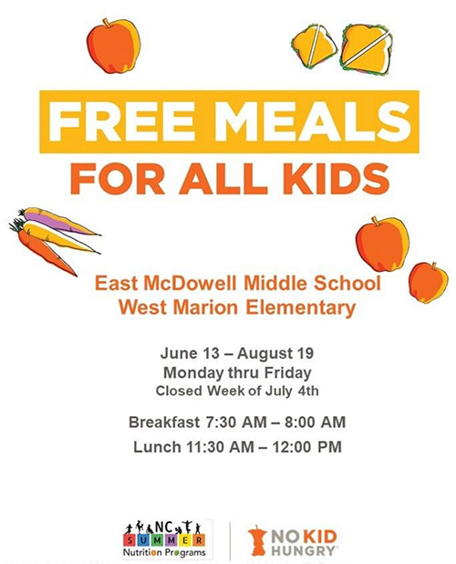 Free Kids Meals all summer long (excluding 4th of July week) at East McDowell Junior and West McDowell Elementary. Breakfast 7.30 - 8am, lunch 11.30am - 12noon